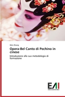 Opera-Bel Canto di Pechino in cinese: Introduzione alla sua metodologia di formazione (Italian Edition) 6200835667 Book Cover