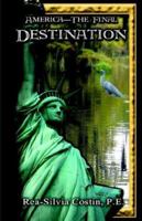 AmericaThe Final Destination 1970160926 Book Cover