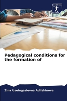 Pedagogical conditions for the formation of 6204114727 Book Cover