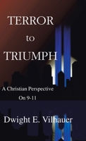 Terror to Triumph: a Christian Perspective on 9-11 1553698908 Book Cover
