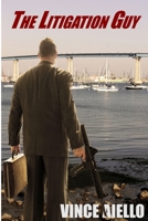 The Litigation Guy 0988341336 Book Cover