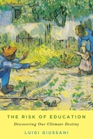 The Risk of Education 0824518993 Book Cover