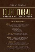 Electoral Essays and Discourses 1491896574 Book Cover