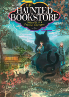 The Haunted Bookstore - Gateway to a Parallel Universe (Light Novel 3): The Black Cat's Old Friend and Gemstone Tears 1648276628 Book Cover