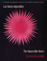 Las Horas Imposibles / The Impossible Hours (Ambroggio Prize) (Spanish and English Edition) 0816554889 Book Cover