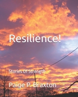 Resilience!: Stories Of Strength B0FSZFBP12 Book Cover