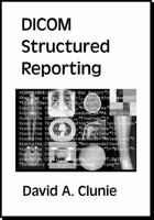 DICOM structured reporting 0970136900 Book Cover