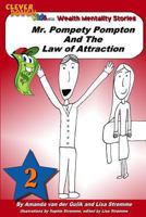 Mr. Pompety Pompton and the Law of Attraction 145649015X Book Cover