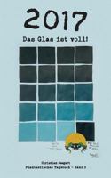 2017: Das Glas ist voll 3746044642 Book Cover