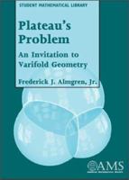 Plateau's Problem: An Invitation to Varifold Geometry (Student Mathematical Library) 0821827472 Book Cover