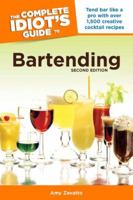 The Complete Idiot's Guide to Bartending (The Complete Idiot's Guide) 1592574122 Book Cover