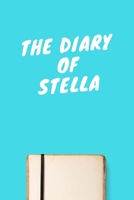 The Diary Of Stella: Lined Notebook / Journal Gift, 120 Pages, 6x9, Soft Cover, Matte Finish 167161626X Book Cover