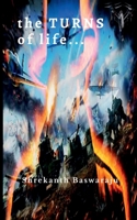 The TURNS of life... 1638500363 Book Cover