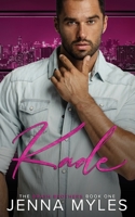 Kade: A Brash Brothers Billionaire Romance 1738662608 Book Cover
