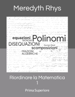 Riordinare la Matematica 1: Prima Superiore B0CFCHZMBZ Book Cover