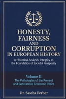 Honesty, Fairness and Corruption in the European History - Volume II B0HBXQX3H1 Book Cover