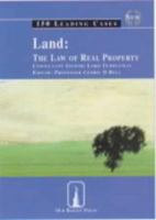 Land: the Law of Real Property: 150 Leading Cases (Old Bailey Press Leading Cases) 1858362806 Book Cover