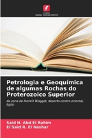 Petrologia e Geoquímica de algumas Rochas do Proterozoico Superior (Portuguese Edition) 6208588715 Book Cover