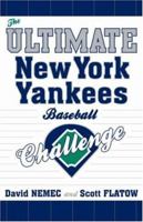 The Ultimate New York Yankees Baseball Challenge 1589793285 Book Cover