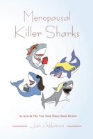 Menopausal Killer Sharks 1962497763 Book Cover