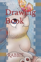 Drawing Book: Rabbit B09SYG6JZQ Book Cover