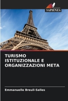 Turismo Istituzionale E Organizzazioni Meta (Italian Edition) 6208133521 Book Cover