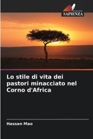 Lo stile di vita dei pastori minacciato nel Corno d'Africa 6203416126 Book Cover