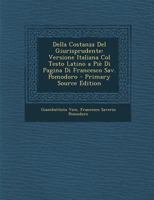 Della Costanza del Giurisprudente: Versione Italiana (Col. Testo Latino a Pi Di Pagina) Di Francesco Sav. Pomodoro (Classic Reprint) 1143078101 Book Cover