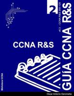 Guia de Preparacion para el Examen de Certificacion CCNA R&S 200-125: Version 6.3 - v2 1985407604 Book Cover