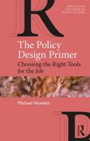 The Policy Design Primer: Choosing the Right Tools for the Job 0367001659 Book Cover