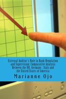 External Auditor's Role in Bank Regulation and Supervision: Comparative Analysis involving The UK, Germany, IItaly and the United Statess 1499292279 Book Cover