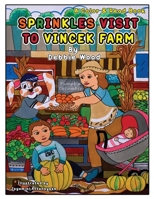 Sprinkles Visit to Vincek Farm 1088002730 Book Cover