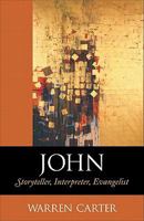 John: Storyteller, Interpreter, Evangelist 156563523X Book Cover