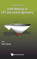 CPT and Lorentz Symmetry, 10th Meeting 9819833469 Book Cover