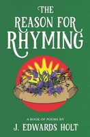 The Reason for Rhyming B0BW2K4H6K Book Cover