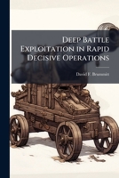 Deep Battle Exploitation in Rapid Decisive Operations 1025115317 Book Cover