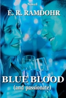 BLUE BLOOD: (and passionate) B0DRRBSVV5 Book Cover