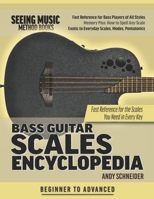 Bass Guitar Scales Encyclopedia: Fast Reference for the Scales You Need in Every Key B08J5HJ658 Book Cover