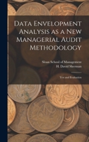 Data Envelopment Analysis as a new Managerial Audit Methodology: Test and Evaluation 1017477264 Book Cover