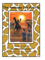 The Awesome Pet Giraffe B0CRMN7NMS Book Cover