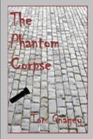 Phantom Corpse 1520531826 Book Cover