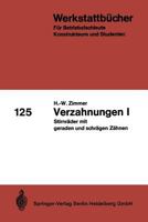 Verzahnungen I: Stirnrader Mit Geraden Und Schragen Zahnen 3540043853 Book Cover