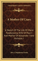 A Mother of Czars 1163277827 Book Cover