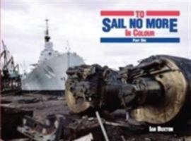 TO SAIL NO MORE IN COLOUR: 1 1904459684 Book Cover