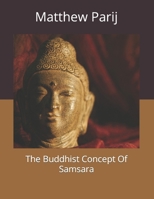 The Buddhist Concept Of Samsara B0CQB4CCQR Book Cover
