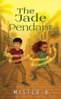 The Jade Pendant: An Urban Fantasy Adventure with Chinese Magic and Cultivation B0F7FV1FLV Book Cover