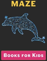 Maze Books for Kids: A Maze Activity Book for Kids B09244VS9Z Book Cover