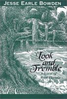 Look and Tremble; A Novel of West Florida 0942407539 Book Cover