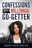 Confessions of a Millennial Go-Getter 1725151766 Book Cover