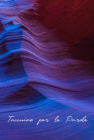 Taccuino per le Parole: Ideale per gli anziani e per chi ha più account, questo Taccuino per le Parole de Internet vi aiuta a tenere traccia di tutte ... Grand Canyon Viola) (Italian Edition) 1660114365 Book Cover